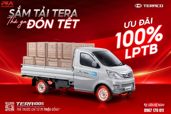 TERA100S - ƯU ĐÃI 100% LỆ PHÍ TRƯỚC BẠ - TRẢ TRƯỚC CHỈ TỪ 71 TRIỆU ĐỒNG
